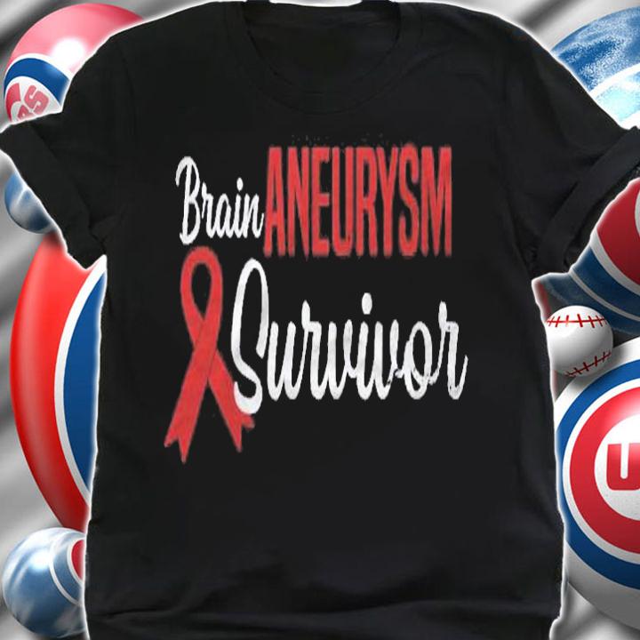 Aneurysm Survivor Design Survivor Gift shirt t-shirt