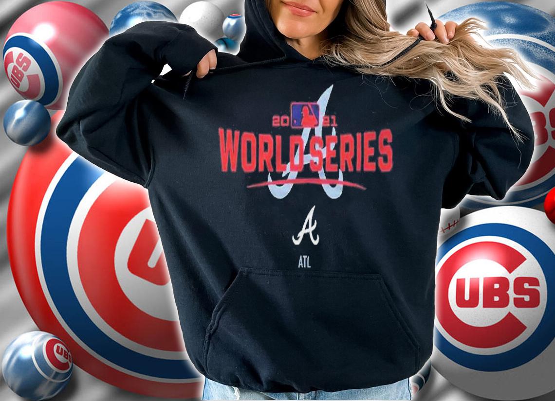 Atlanta Braves 2021 World Series T-shirt t-shirt hoodie