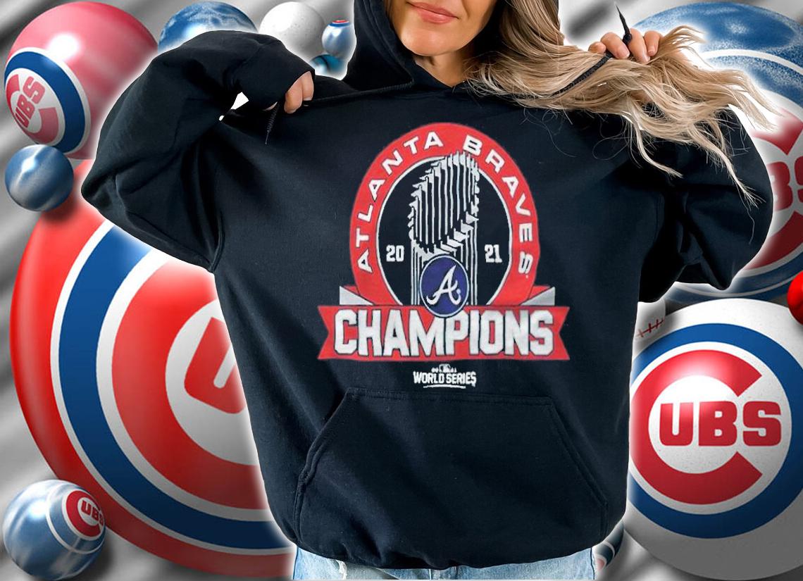 Atlanta Braves World Series 2021 Champions T-shirts, hoodie and v-neck t-shirt hoodie
