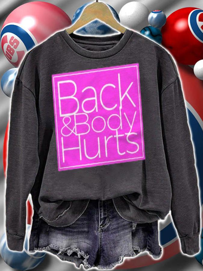 Back And Body Hurts Men Womens Funny Gym T-shirt t-shirt sweatshirt