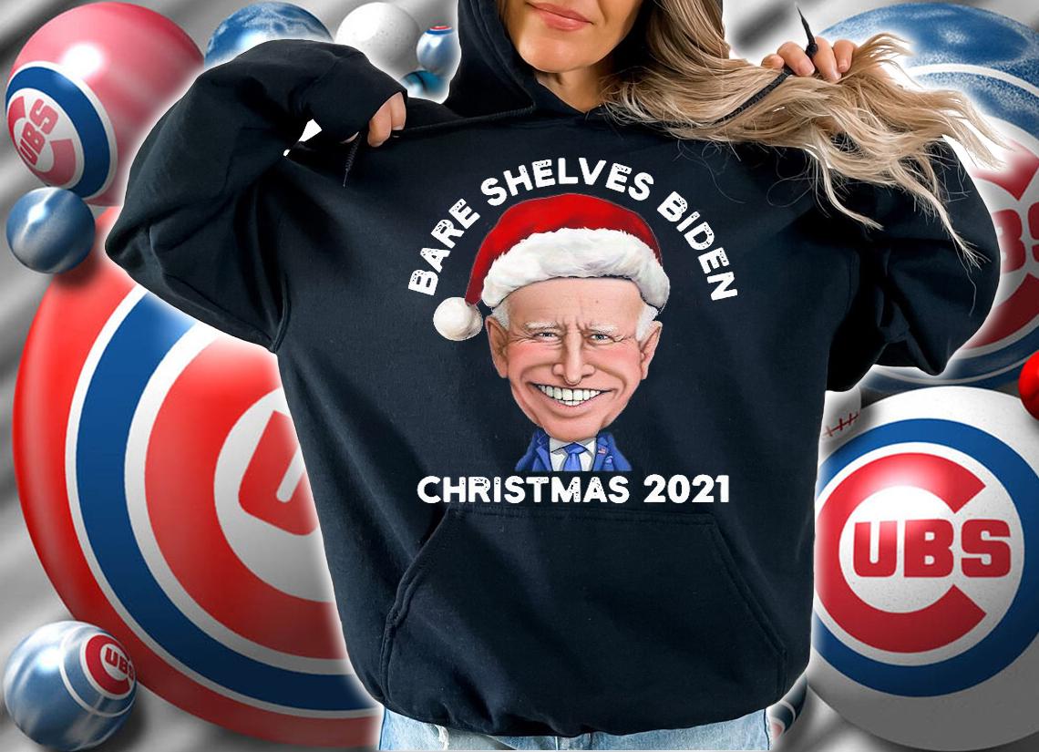 Bare Shelves Biden Christmas 2021 Sarcastic Joe Biden T-Shirt t-shirt hoodie