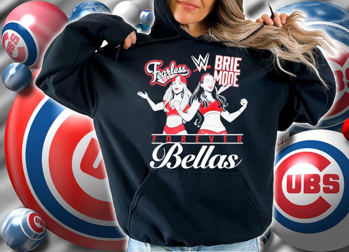 Bella Twins Forever Bellas Shirt t-shirt hoodie