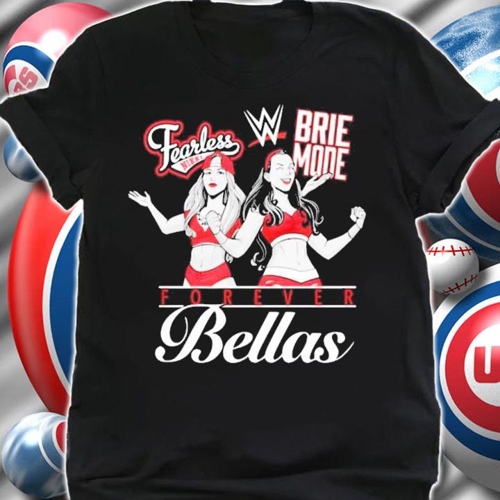 Bella Twins Forever Bellas Shirt t-shirt shirt