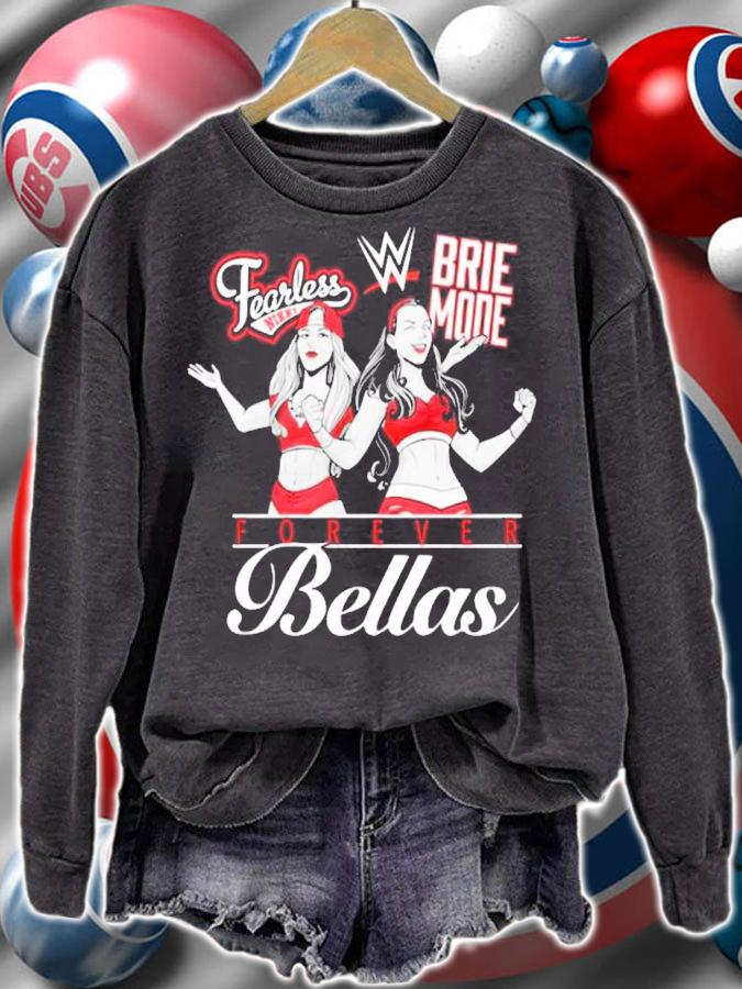 Bella Twins Forever Bellas Shirt t-shirt sweatshirt