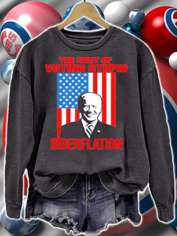 Bidenflation The Cost Of Voting Stupid Biden T-Shirt t-shirt sweatshirt