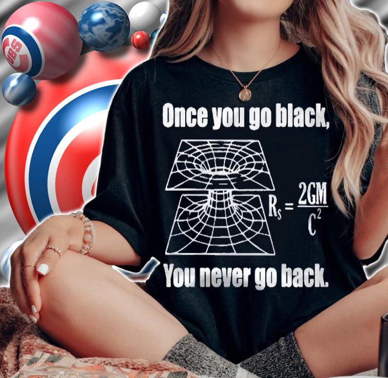Black Hole Region Of Spacetime Shirt t-shirt woman shirt