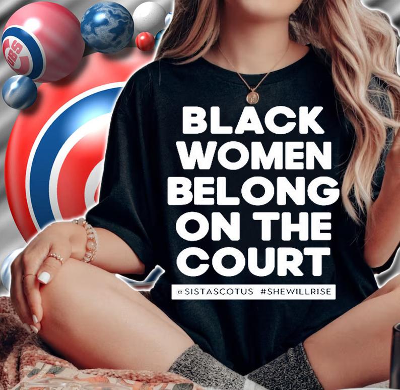 Black Women Belong On The Court T-Shirt t-shirt woman shirt