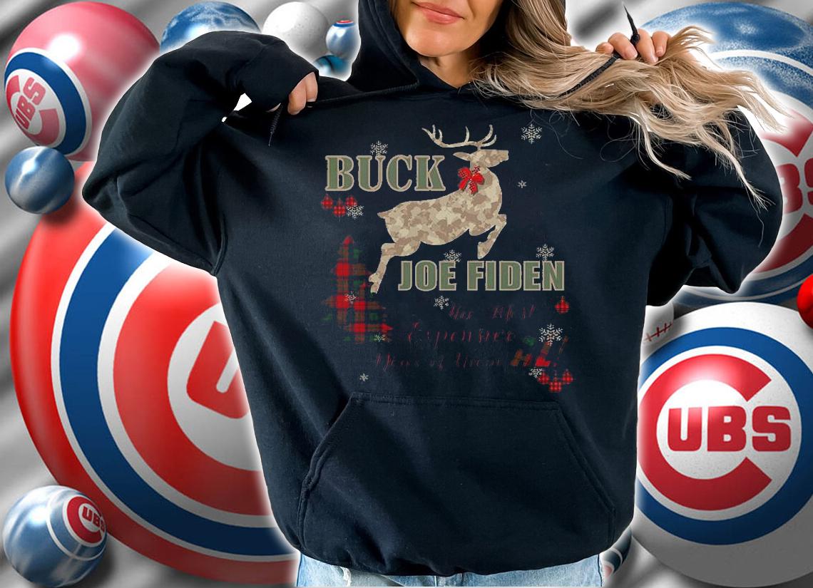 Buck Joe Fiden The Most Expensive Year Of The All Christmas t-shirt hoodie