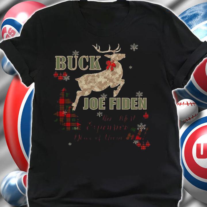 Buck Joe Fiden The Most Expensive Year Of The All Christmas t-shirt shirt