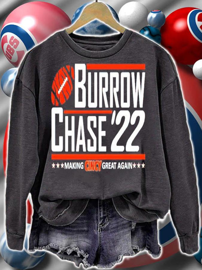 Burrow Chase '22 Making Cincy Great Again Shirt t-shirt sweatshirt