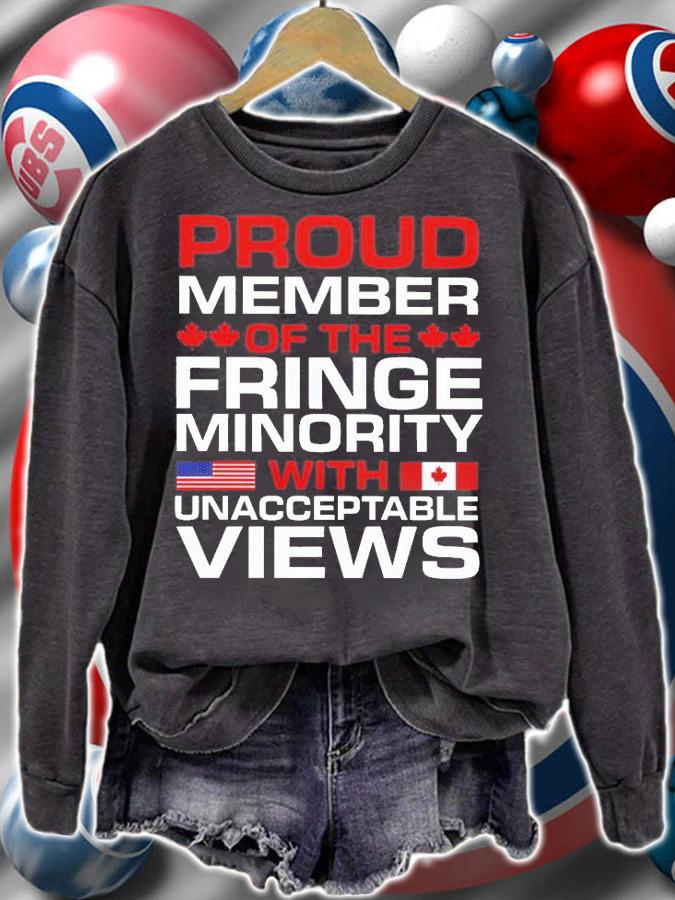 Proud Member Of The Fringe Minority With Unacceptable Views t-Shirt t-shirt