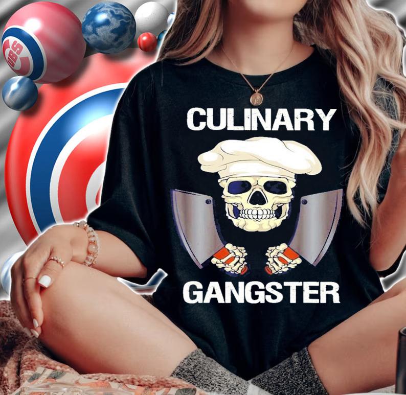 Skull Culinary Gangster Shirt t-shirt woman shirt