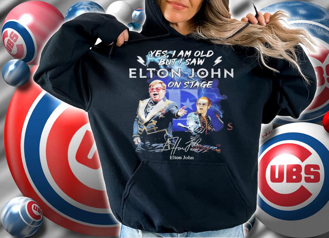 Yes I am old but I saw Elton John in stage signature shirt t-shirt hoodie