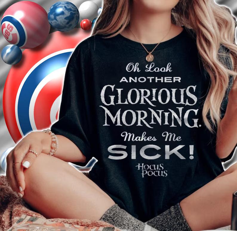 Hocus Pocus Another Glorious Morning Shirt t-shirt