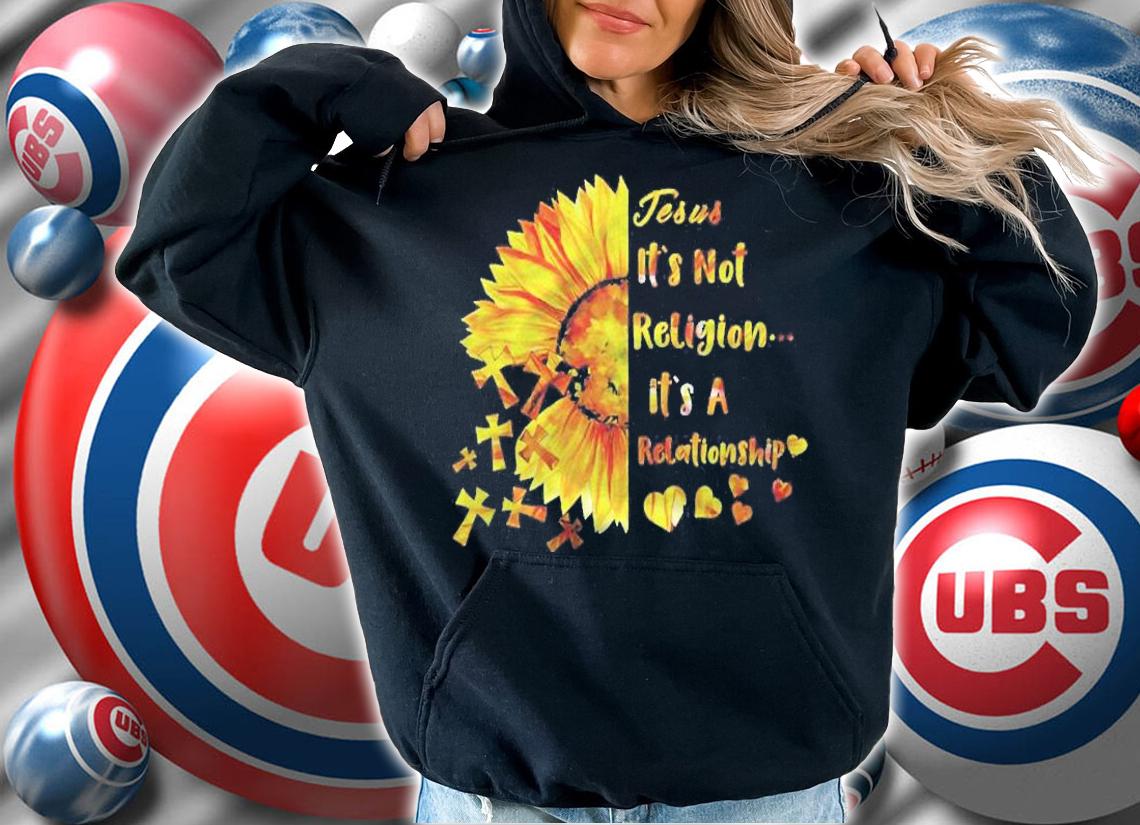 Its Not A Religion Its A Relationship Funny Sunflower Shirt t-shirt