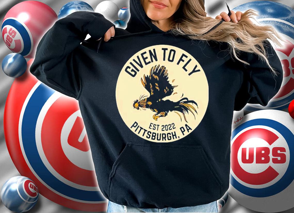 Troy Beck Federal Galley Given To Fly Est 2022 Pittsburgh PA Shirt t-shirt hoodie