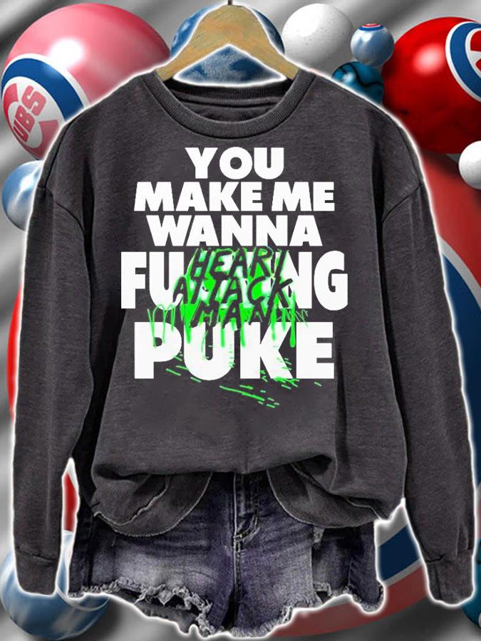 You Make Me Wanna Heart Attack Man T-Shirt t-shirt sweatshirt