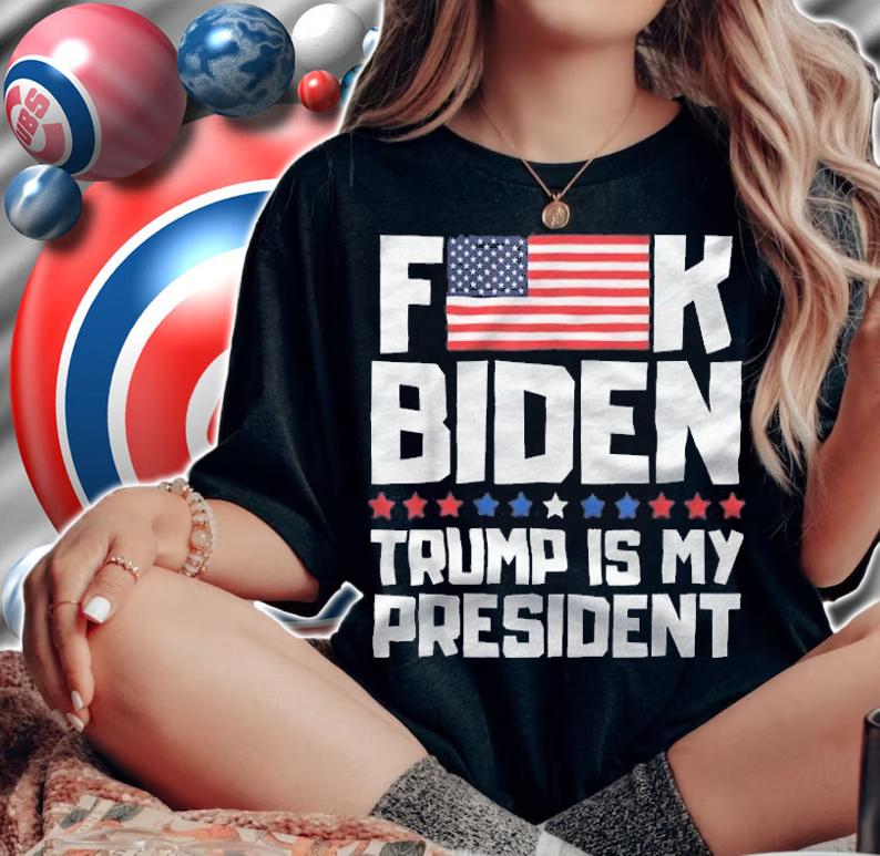 Funny F American Flag K Joe Biden Trump Is My President T-Shirt t-shirt woman shirt