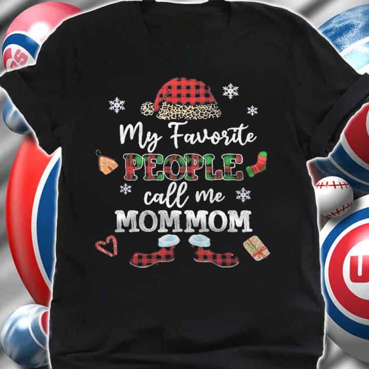 Mb My Favorite People Call Me Mommom Thanksgiving Christmas Shirt t-shirt shirt