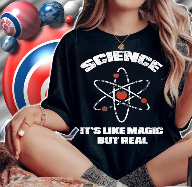 Science It's Like Magic But Real Teacher Teaching School T-Shirt t-shirt
