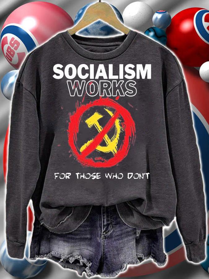 Socialism Works For Those Who Don't T-Shirt t-shirt