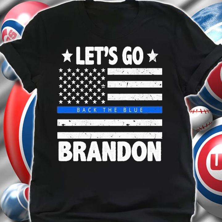 Let's Go Brandon Blue Thin Line Back The Blue FJB Chant T-Shirt t-shirt