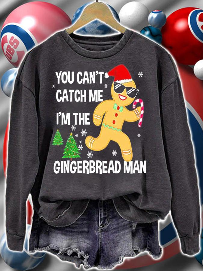 You Can't Catch Me I'm The Gingerbread Man Xmas Pajama Funny T-Shirt t-shirt sweatshirt
