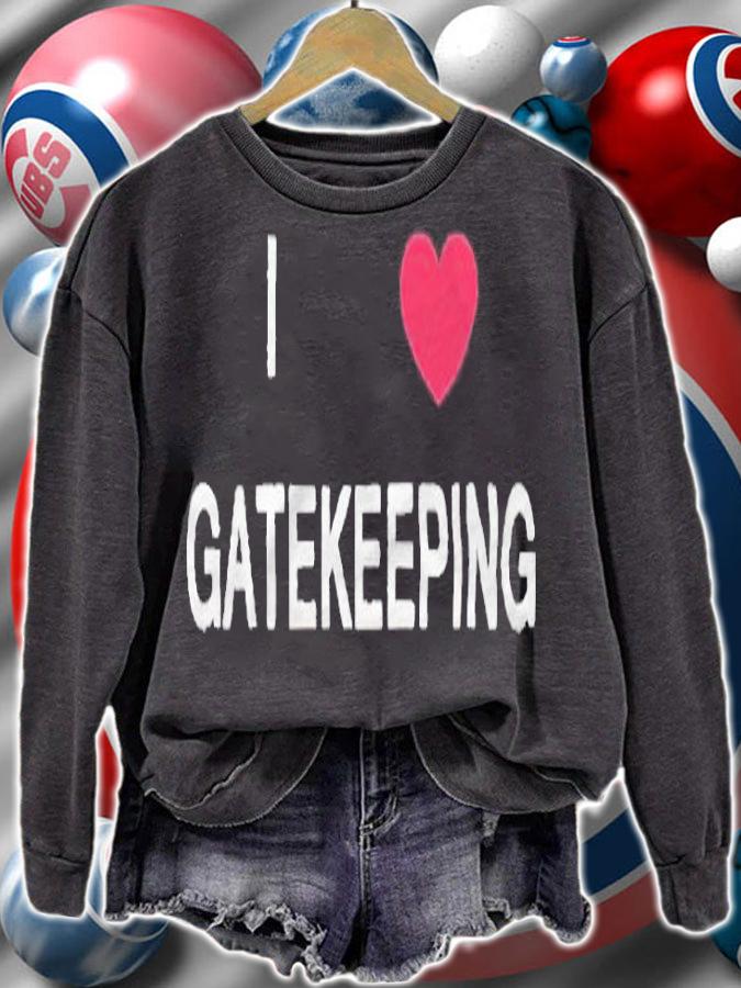 I love gatekeeping T-shirt t-shirt sweatshirt