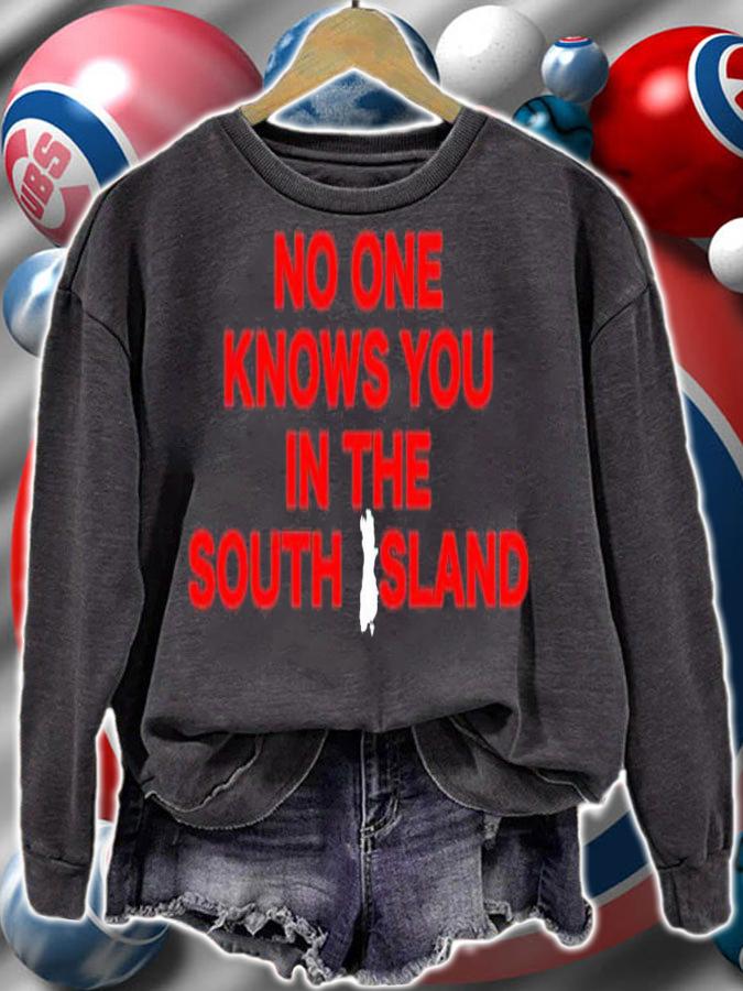No one knows you in the South Island shirt t-shirt