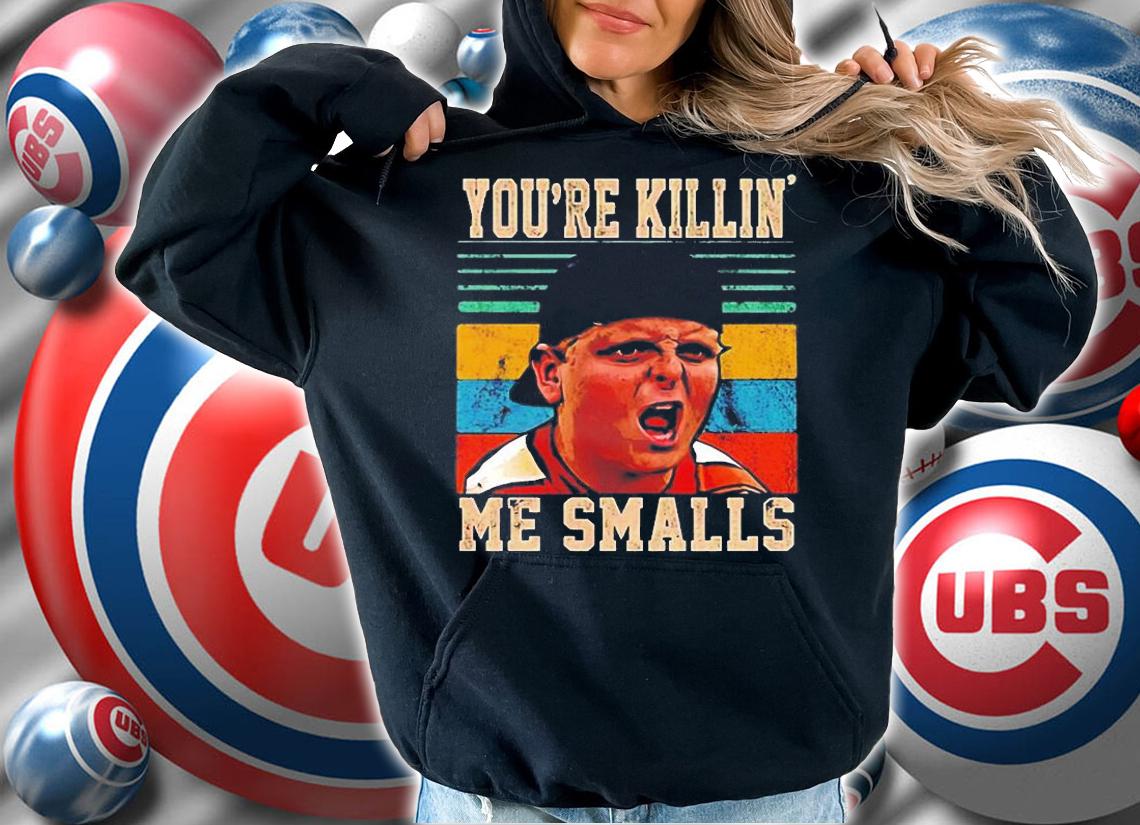 Vintage Youre Killing Me Smalls T-Shirt t-shirt hoodie