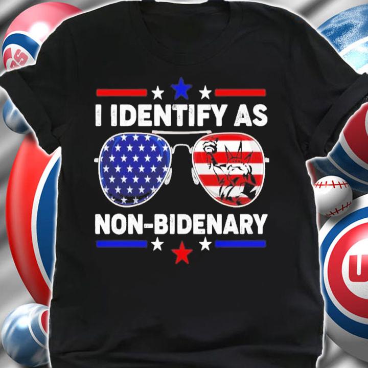 Sunglasses American Flag I Identify As Non-Bidenary Shirt t-shirt