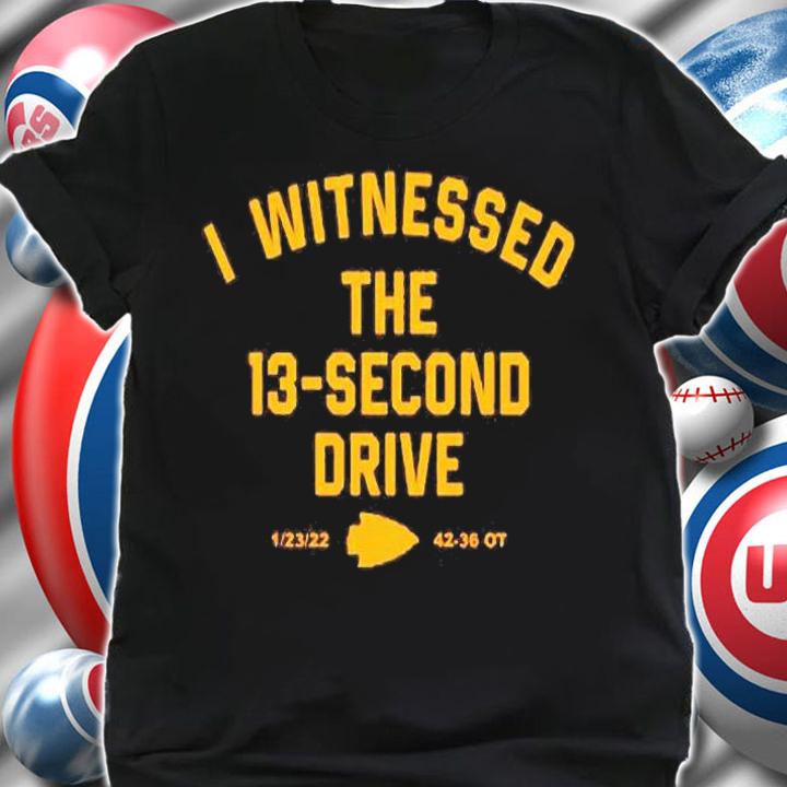 I Witnessed The 13 Second Drive T-Shirt t-shirt