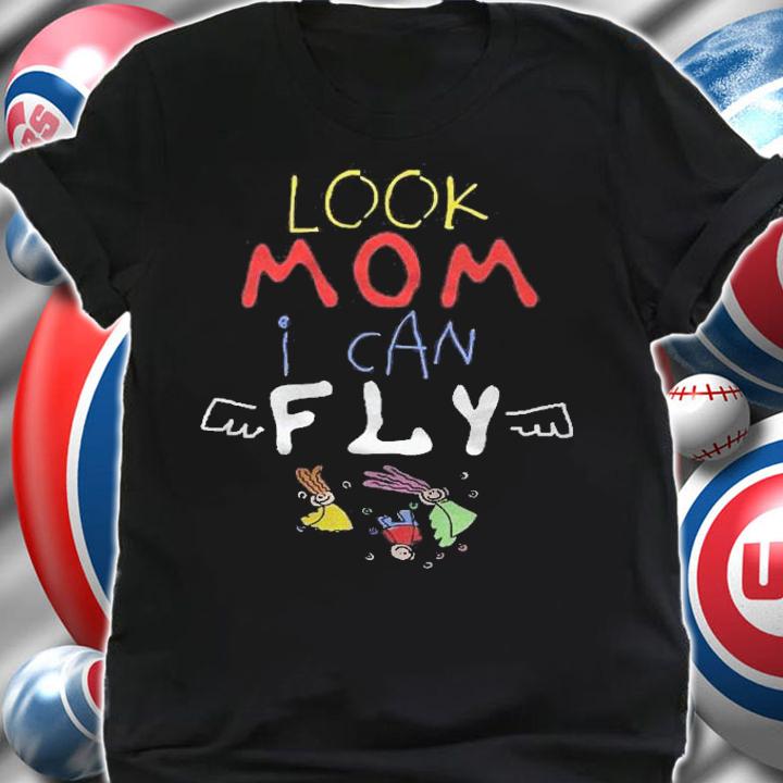 Kids Look Mom I Can Fly Art For Kids Funny Gift For Children Shirt t-shirt shirt