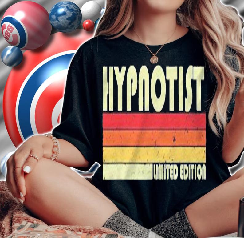Hypnotist Funny Job Title Profession Birthday Worker Idea Shirt t-shirt woman shirt