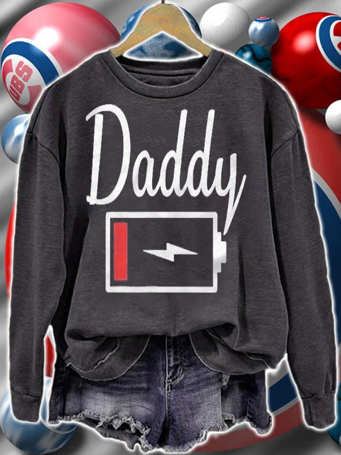 Daddy Low Energy Depleted Battery Shirt sweatshirt