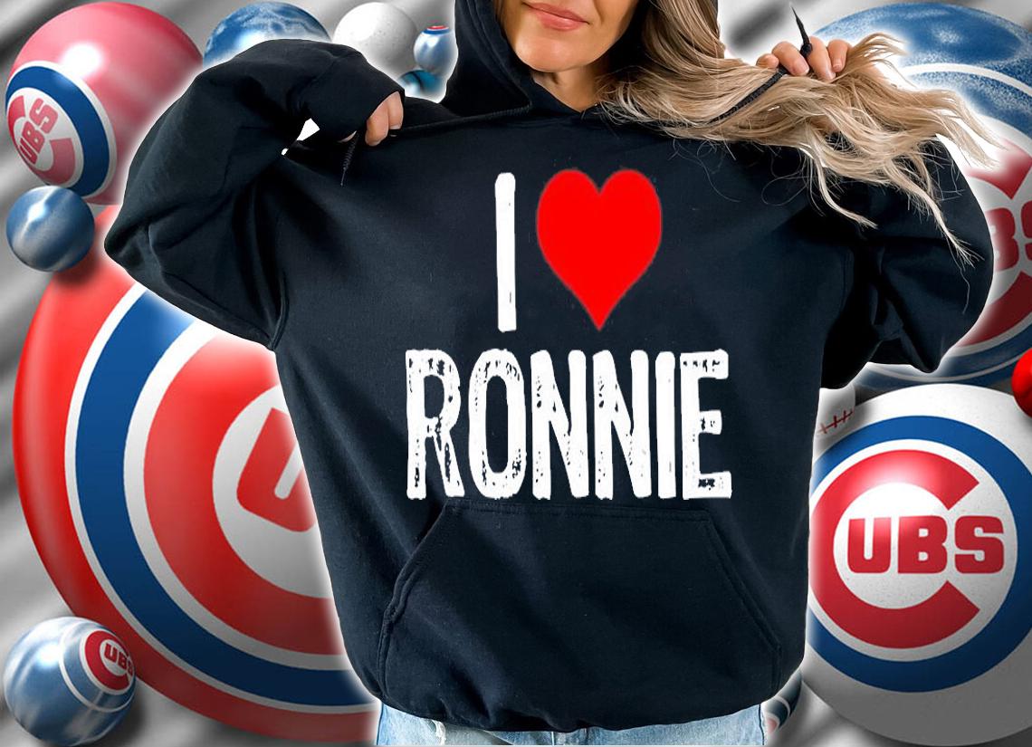 I Love Ronnie T-Shirt hoodie