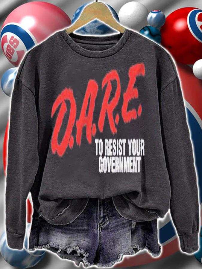 Libertarian Dare To Resist Your Government Freedom Gift Shirt