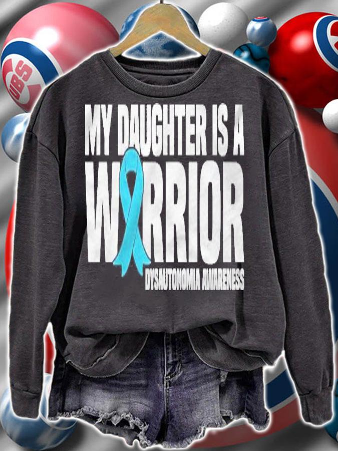 My Daughter Is A Warrior Dysautonomia Awareness T-shirt sweatshirt