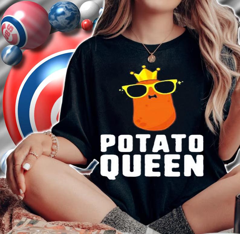 Potato Queen Shirt Potato Shirts For Women Kids Girls Shirt woman shirt