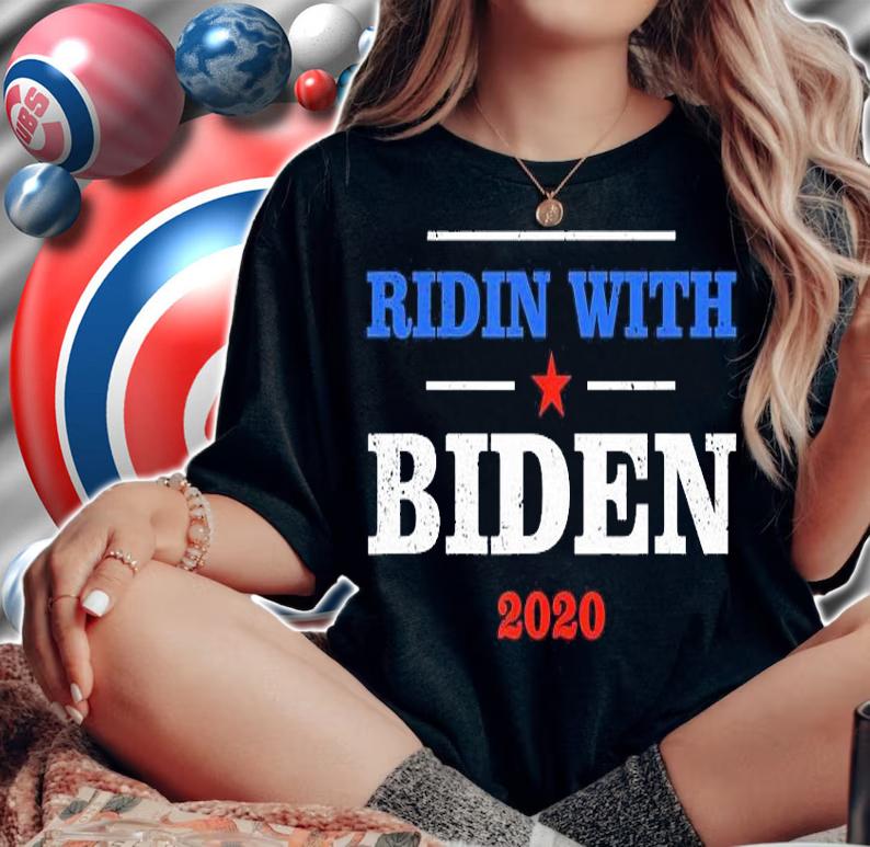 Ridin With Biden Joe Biden For President 2020 T-Shirt woman shirt