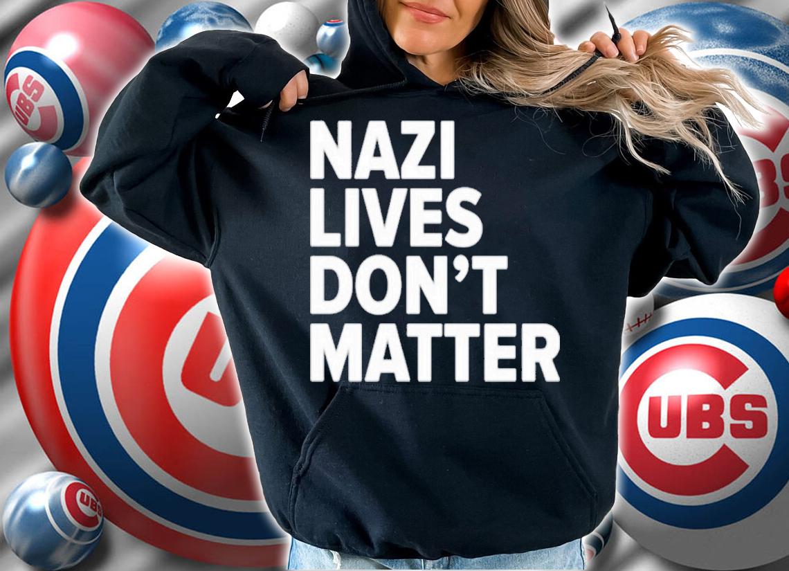 Nazi Lives Dont Matter Shirt