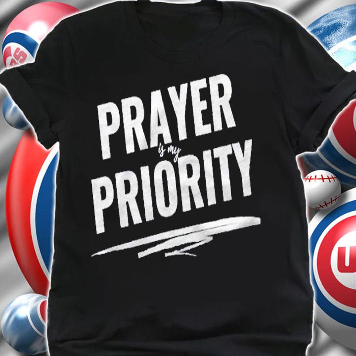 Prayer Is My Priority Christian Shirt shirt