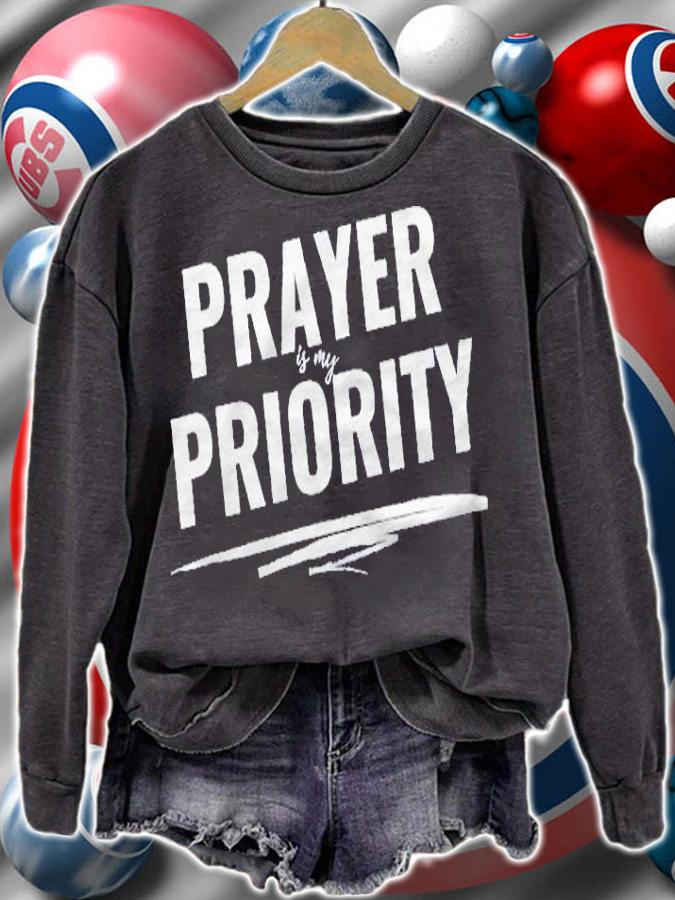 Prayer Is My Priority Christian Shirt sweatshirt