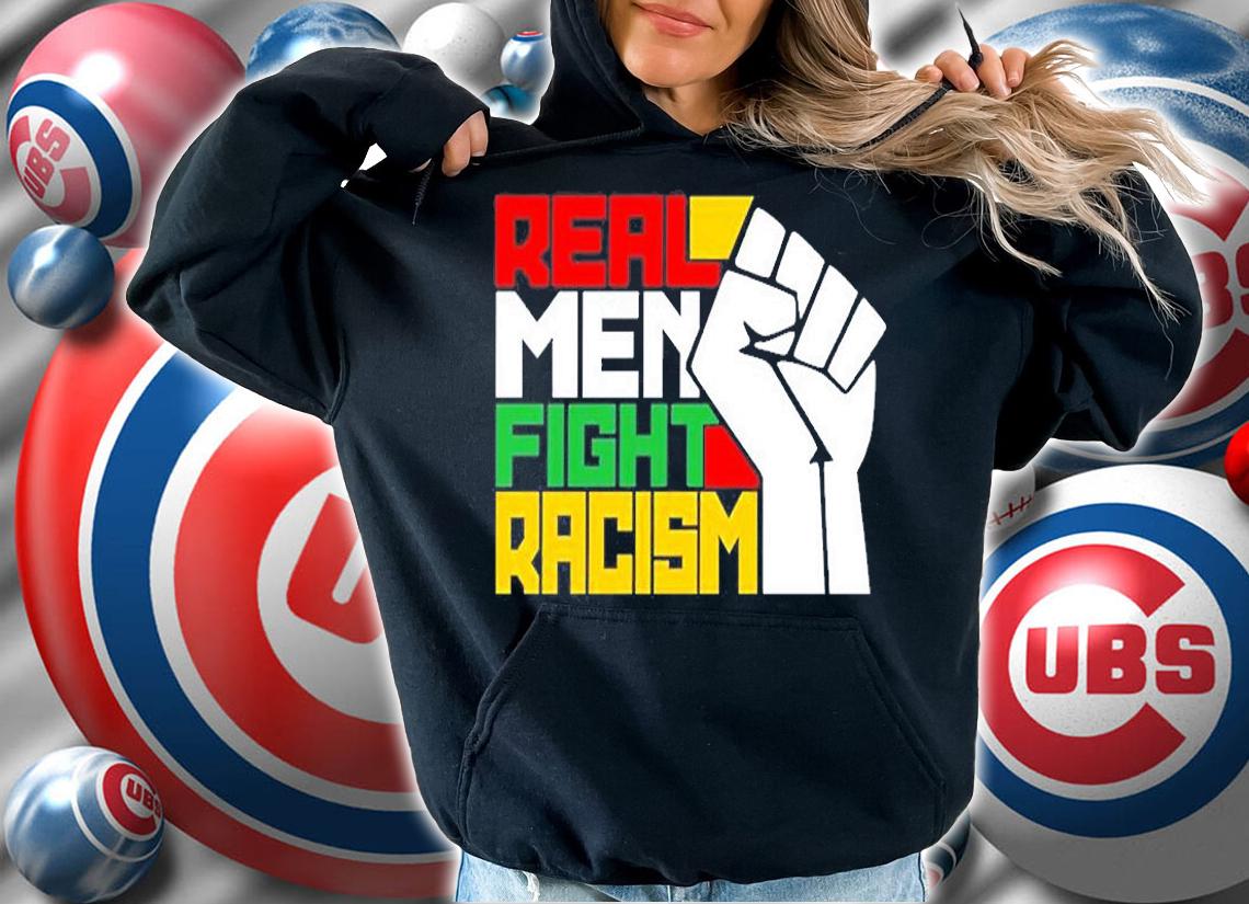 Silas Young Real Men Fight Racism T-Shirt hoodie