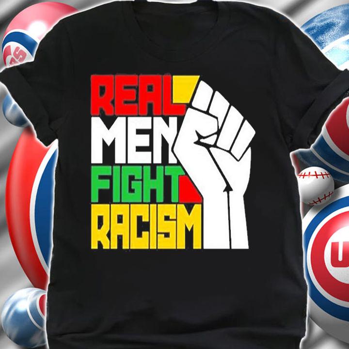 Silas Young Real Men Fight Racism T-Shirt shirt