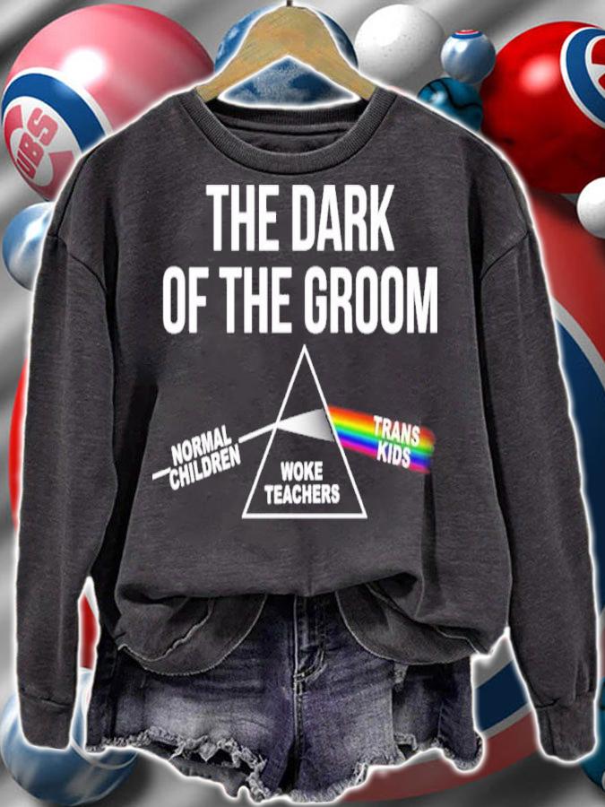 The Dark Of The Groom Normal Children Woke Teachers Trans Kids Shirt
