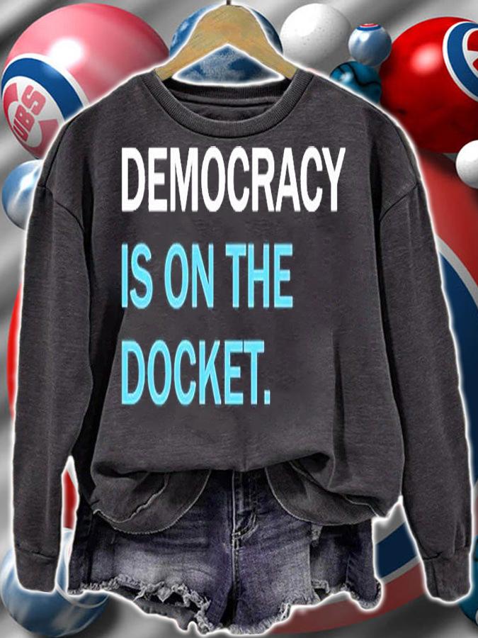 Democracy Is On The Docket T-Shirt