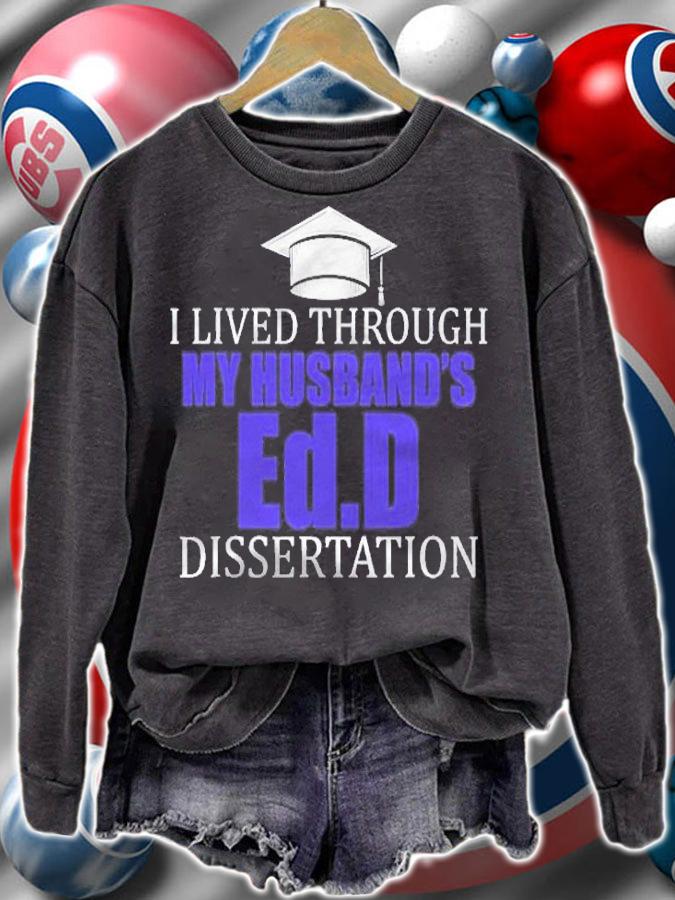 Ed.D Doctor Of Education Lived Husband Doctorate Graduation Shirt sweatshirt