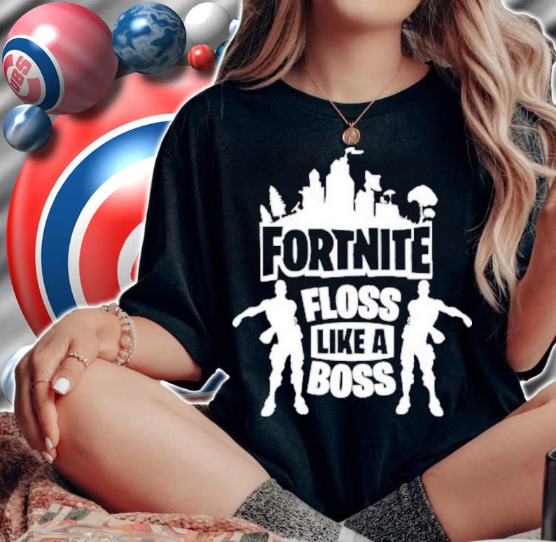 Fortnite Floss Like A Boss Shirt woman shirt