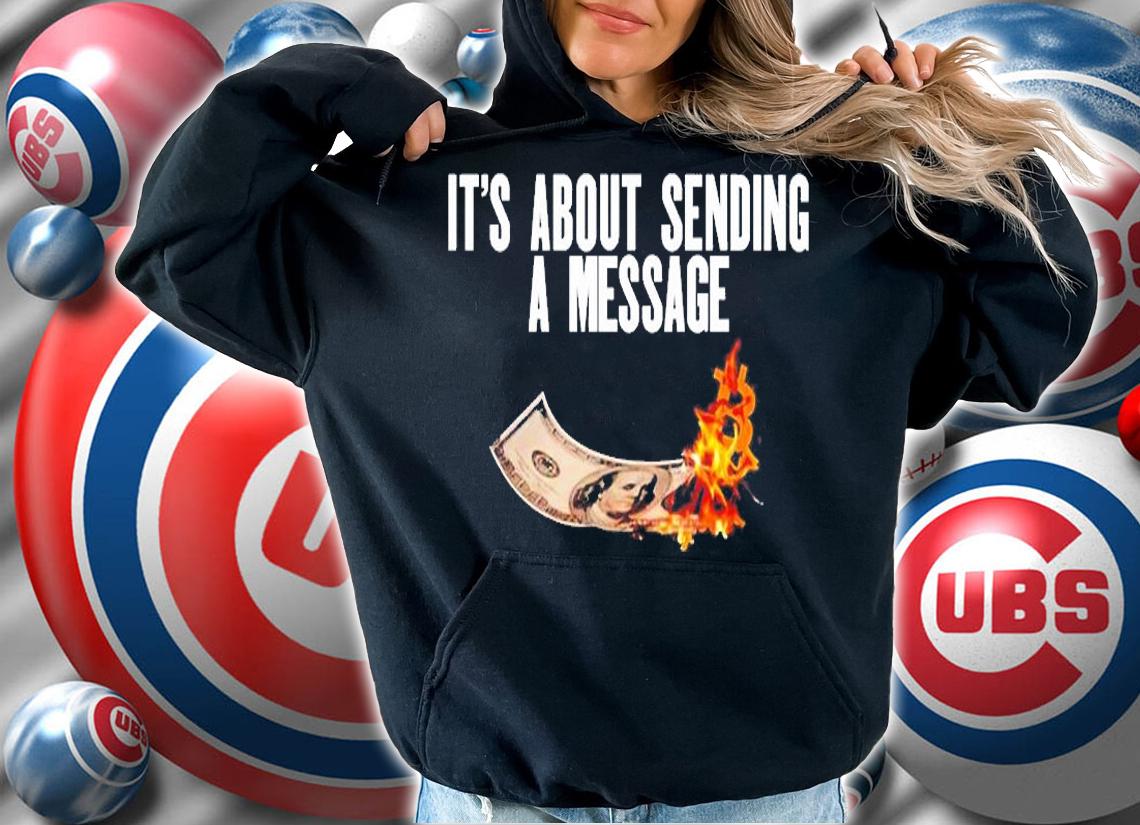 Its About Sending A Message Bitcoin T-Shirt hoodie